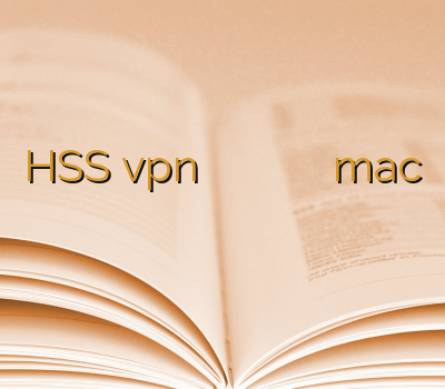 HSS vpn با تحویل آنی خرید وی پی ان کامپیوتر وی پی ان mac فروش فیلترشکن