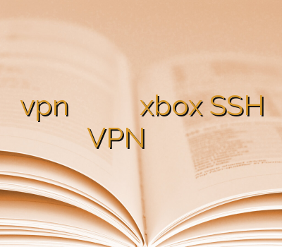vpnارزان بهترین سایت خرید وی پی ان وی پی ان xbox SSH VPN چگونه از وی پی ان استفاده کنیم