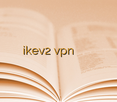 آدرس جدید سایت خرید خرید ikev2 vpn یک ماهه خرید وی پ ان خرید وی پی ان پر سرعت