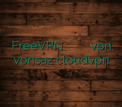 FreeVPN خرید وی پی ان موبایل خرید آن لاین vpn vpnsaz cloudvpn