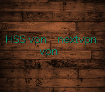 HSS vpn خرید آنلاین کریو nextvpn خرید بهترین vpn وی پی ان پرسرعت