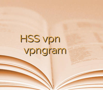 HSS vpn وی پی ان جدید خرید وی پی ان مک vpngram وی پی ان دو کاربره