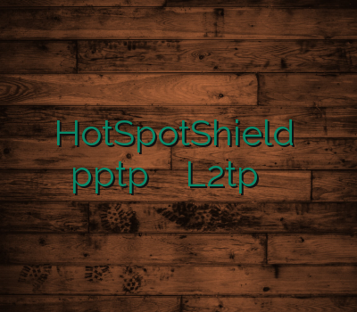 HotSpotShield خرید pptp سایت معتبر خرید L2tp خرید آنلاین ویپیان