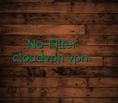 No-Filter خرید وی پی ان جدید cloudvpn vpn نامحدود خرید وی پی ان اپل