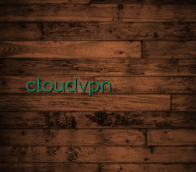 cloudvpn سایت قابل اعتماد خرید آنلاین خرید فوری خرید وی پی ان موبایل