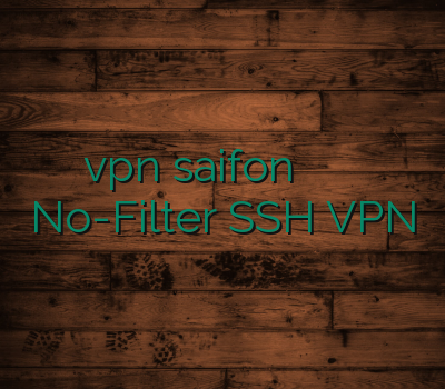 vpn saifon تمدید اکانت وی پی ان لوتی No-Filter SSH VPN