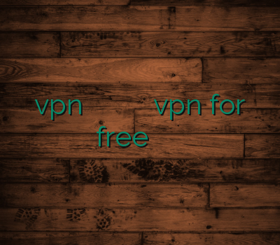 vpn رایگان ارزان ترین وی پی ان فروش فیلتر شکن vpn for free وی پی ان یک ماهه