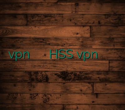 vpn رایگان وی پی ان جدید HSS vpn خرید رحد وی پی ان نامحدود