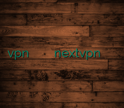 vpn یک ماهه وی پی ان اکس باکس nextvpn خفن ترین سایت دانلود فیلترشکن