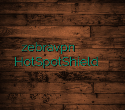 zebravpn خرید اشتراک وی پی ان وی پی ان لینوکس HotSpotShield وی پی ان جدید