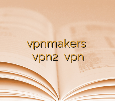 آدرس سایت خرید vpnmakers خرید انلاین اکانت خرید vpn2 تمدید vpn