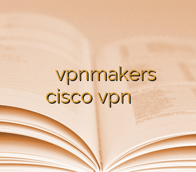 اسپید وی پی ان vpnmakers خرید cisco vpn رایگان خفن ترین سایت