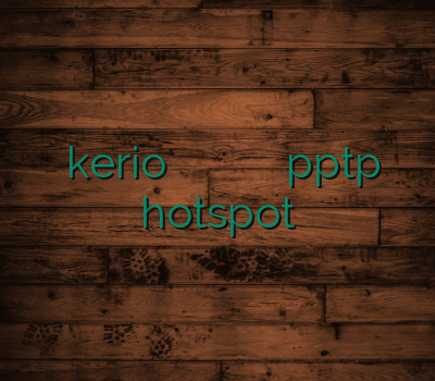 خرید kerio راهنمای وی پی ان آدرس سایت وی پی ان خرید pptp hotspot