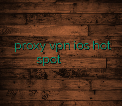 خرید proxy vpn ios hot spot خرید آنلاین وی پی ان خرید آنلاین ویپیان