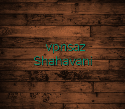 خرید آنلاین وی پی ان میکرز vpnsaz اسپید وی پی ان Shahavani