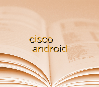 خرید اکانت تونل خرید cisco تمدید وی پی ان ارزان وی پی ان وی پی ان android