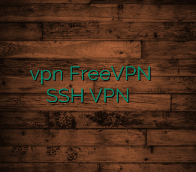 خرید بهترین vpn FreeVPN خرید وی پی ان موبایل SSH VPN آدرس جدید سایت خرید