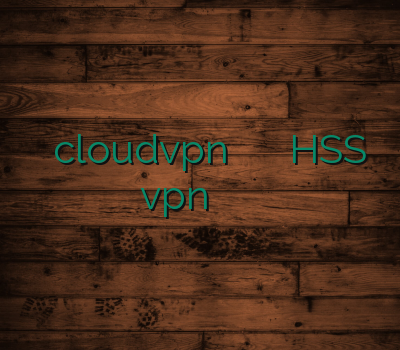 خرید پروکسی cloudvpn بهترین وب سایت برای خرید HSS vpn خرید وی پی ان قوی