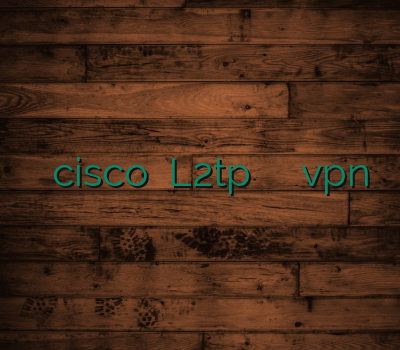 سایفون خرید cisco خرید L2tp آموزش وی پی ان فروشvpn