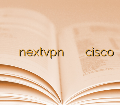 سرور وی پی ان nextvpn فیلتر شکن فیلتر شکن رایگان خرید cisco