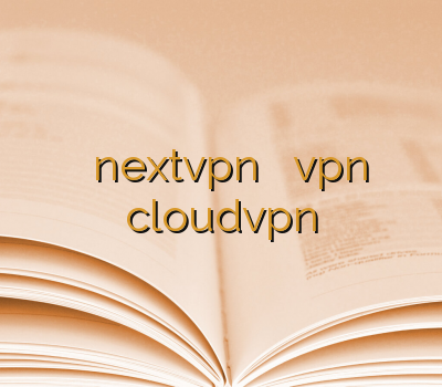 فروش وی پی ان nextvpn خرید آنلاین vpn خرید کریو cloudvpn