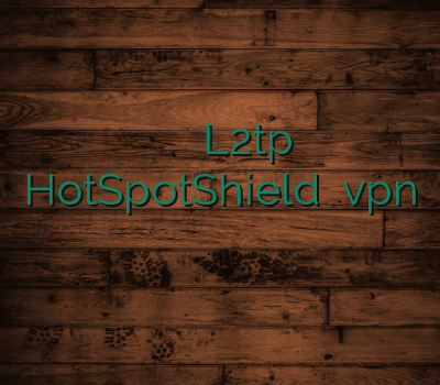 فروشگاه وی پی ان خرید L2tp HotSpotShield خرید vpn وی پی ان اسپید