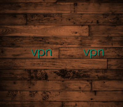 فیلتر شکن ارزان خرید آن لاین vpn چگونه به وی پی ان متصل شویم کاسپین نت vpn دو کاربره