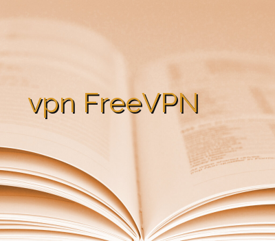 فیلترشکن ارزان خریدvpn FreeVPN خرید وی پی ان برای اندروید دانلود وی پی ان