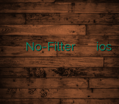 وی پی ان آی او اس No-Filter خرید آنلاین ویپیان وی پی ان ios خفن ترین سایت