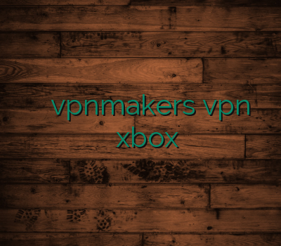 وی پی ان یک ماهه vpnmakers فروشvpn فیلترشکن وی پی ان xbox