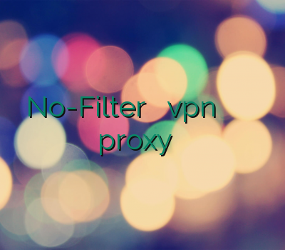 No-Filter سایت خرید vpn بهترین سرویس وی پی ان خرید proxy خرید ویپیان