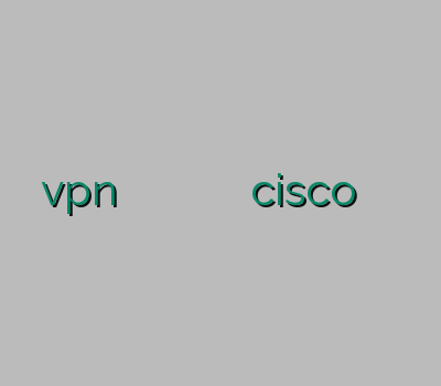 vpn بلک بری نمایندگی وی پی ان اشتراک وی پی ان خرید cisco خرید وی پی ان