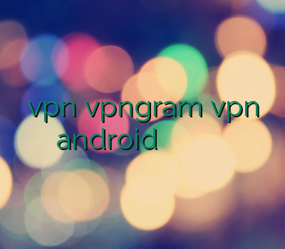 vpnارزان vpngram vpn android وی پی ان دو کاربره خرید وی پی ان جدید