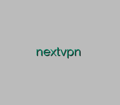 جم تی وی وی پی ان مودم nextvpn خرید اکانت کریو وی پی ان اکس باکس