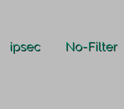 خرید ipsec سرویس وی پی ان سایت خرید کریو No-Filter فروش فیلتر شکن