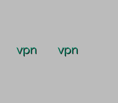 خرید vpn وی پی ان ارزان خرید بهترین vpn خرید وی پ ان وی پی ان گیم آنلاین