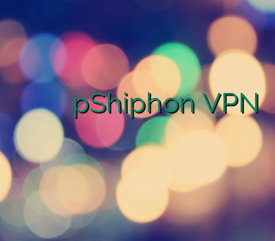 دانلود فیلتر شکن خرید وی پی ان مک pShiphon VPN خرید وی پی ان ویندوز سایت قابل اعتماد