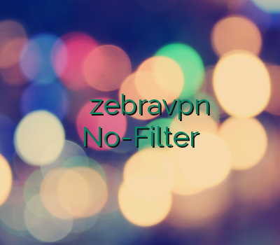 رحد ارزان وی پی ان مودم zebravpn خرید انلاین اکانت No-Filter