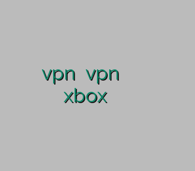 سایت خرید vpn تمدید vpn خرید وی پی ان برای اندروید وی پی ان xbox بهترین نماینده وی پی ان