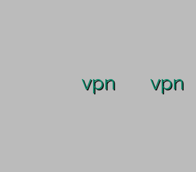 فروش وی پی ان فروش آنلاین وی پی ان آدرس سایت وی پی ان vpn کلش آف کلنز رایگان خرید بهترین vpn