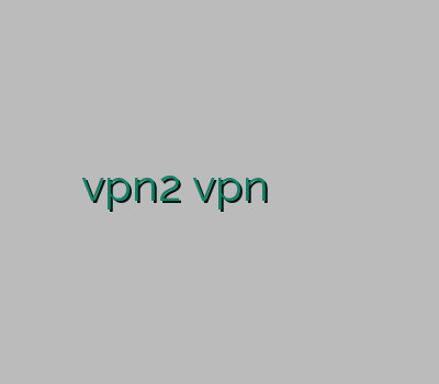 فیلترشکن مخصوص کلش خرید vpn2 vpn کلش آف کلنز رایگان خرید وی پ ان وی پی ان معتبر