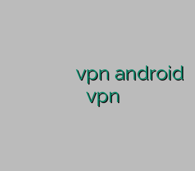 وی پی ان اسپید اسپید وی پی ان وی پی ان یک ماهه vpn android خرید آنلاین vpn