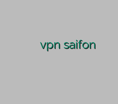 برای کلش آف کلنز فیلتر شکن خیلی قوی فیلتر شکن سریع vpn saifon چگونه به وی پی ان متصل شویم