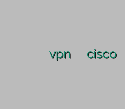 بهترین فیلتر شکن برای اندروید خرید وی پی ان آنلاین فیلترشکن ارزان خرید vpn کاسپین وی پی ان cisco