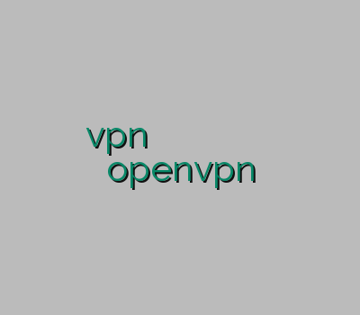 خرید اشتراک vpn خرید اشتراک وی پی ان خرید وی پی ان گوشی خرید اینترنتی وی پی ان خرید openvpn