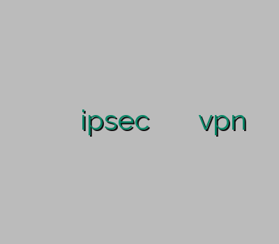 خرید وی پی ان برای اندروید ویپی ان ipsec آیفون فیلتر شکن اندروید سایفون خرید vpn آمریکا