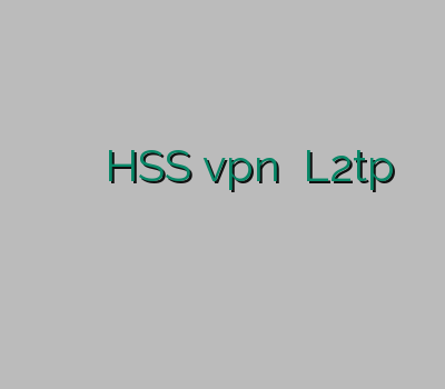 خرید وی پی ان لینوکس اکانت رحد HSS vpn خرید L2tp آدرس بدون فیلتر خرید