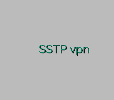 خرید وی پی ان موبایل خرید اکانت تونل SSTP vpn فیلترشکن خرید فیلترشکن