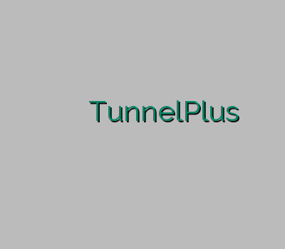 فیلتر شکن گوشی های اندروید وی پی ان دو کاربره TunnelPlus دانلود فیلترشکن مفتی دانلود فیلترشکن