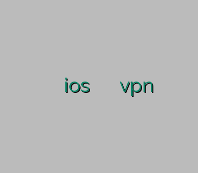 کاسپین وی پی ان وی پی ان ios اکانت رحد آدرس جدید سایت vpn آدرس سایت خرید